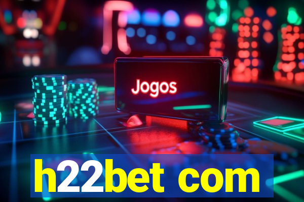 h22bet com